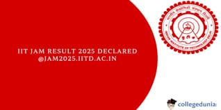 IIT JAM Result 2025 Declared @jam2025.iitd.ac.in; Check Cut Off Here